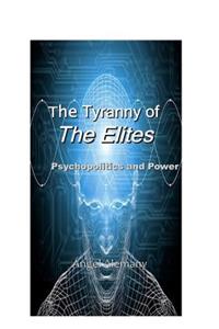 The Tyranny of the Elites