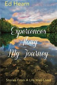 Experiences Along My Journey