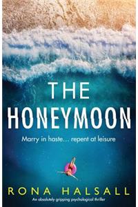 Honeymoon: An absolutely gripping psychological thriller