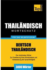 Wortschatz Deutsch-Thailändisch für das Selbststudium - 3000 Wörter
