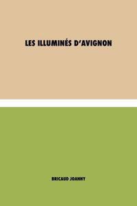 Les illuminés d'Avignon