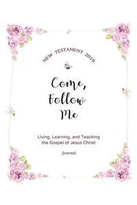 Come, Follow Me New Testament 2019 Living, Learning, and Teaching the Gospel of Jesus Christ