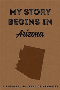 My Story Begins in Arizona
