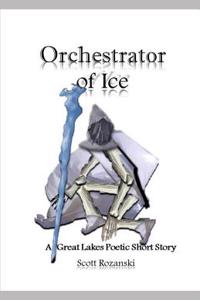 Orchestrator of Ice