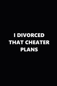 2019 Weekly Plans Funny Theme Divorced Cheater Plans Black White 134 Pages
