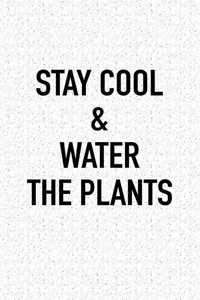 Stay Cool and Water the Plants