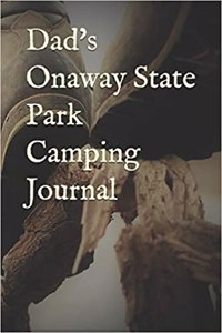 Dad's Onaway State Park Camping Journal