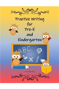 Practice Writing for Pre-K and Kindergarten