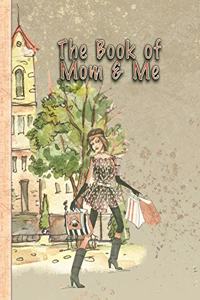 The Book of Mom and Me