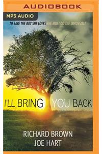 I'll Bring You Back