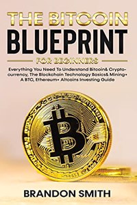 Bitcoin Blueprint For Beginners