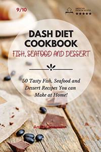Dash Diet Cookbook Fish, Seafood and Dessert