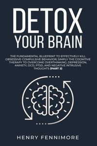 Detox Your Brain