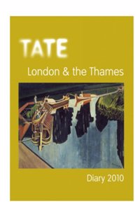 TATE LONDON DIARY 2010