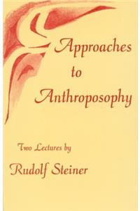 Approaches to Anthroposophy