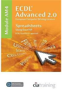 ECDL Advanced Syllabus 2.0 Module AM4 Spreadsheets Using Excel XP