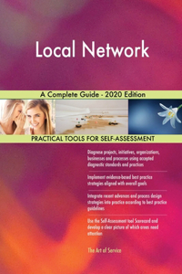 Local Network A Complete Guide - 2020 Edition