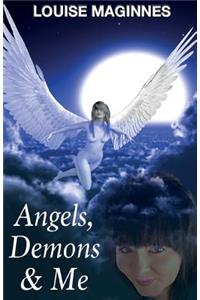 Angels, Demons & Me (2nd Edition)