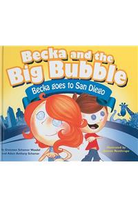 Becka and the Big Bubble