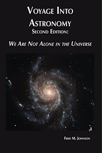 Voyage Into Astronomy: We Are Not Alone in the Universe