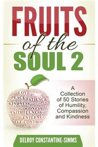 Fruits of the Soul 2