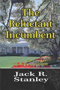 Reluctant Incumbent