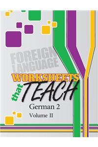 Worksheets That Teach: German 2, Volume II