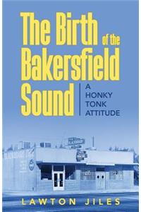 The Birth of the Bakersfield Sound