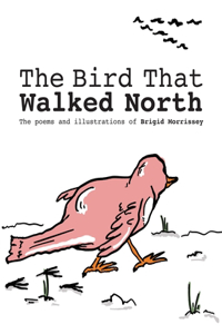 Bird That Walked North