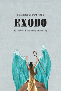 Ex&#769;odo: Libro Secular Para Niños