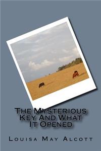 The Mysterious Key And What It Opened