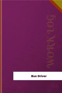 Bus Driver Work Log