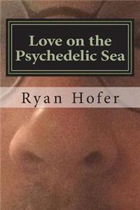 Love on the Psychedelic Sea