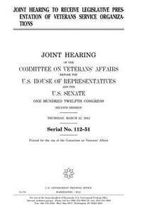 Joint hearing to receive legislative presentation of veterans service organizations