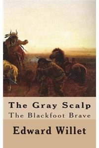 The Gray Scalp