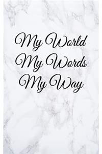 My World My Words My Way