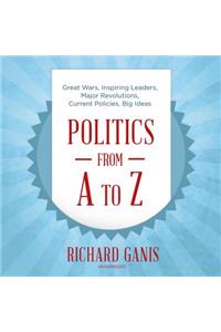 Politics from A to Z Lib/E