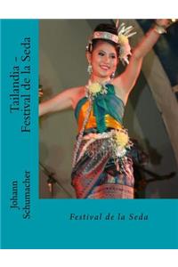 Tailandia - Festival de la Seda
