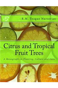 Citrus and Tropical Fruit Trees
