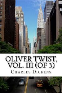Oliver Twist, Vol. III (of 3)