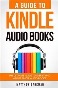 Guide to Kindle Audio Books