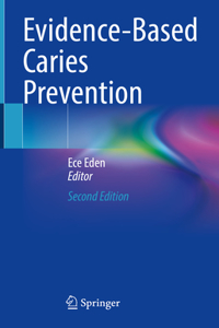 Evidence-Based Caries Prevention