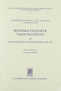 Haavara-Transfer Nach Palastina Und Einwanderung Deutscher Juden 1933-1939