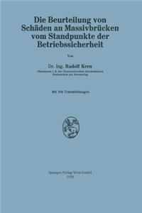 Die Beurteilung von Schäden an Massivbrücken vom Standpunkte der Betriebssicherheit