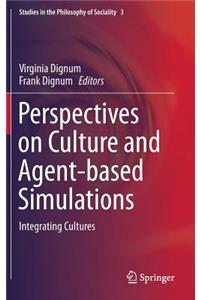 Perspectives on Culture and Agent-Based Simulations