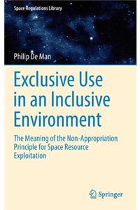 Exclusive Use in an Inclusive Environment