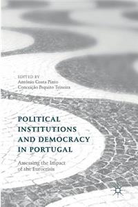 Political Institutions and Democracy in Portugal