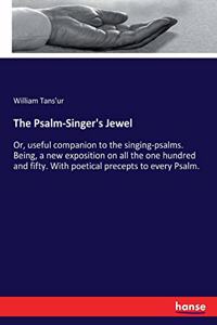 Psalm-Singer's Jewel