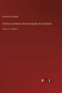 Crónica universal del principado de Cataluña