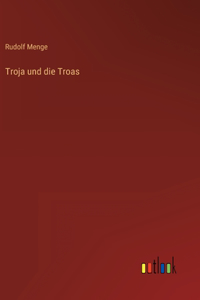 Troja und die Troas